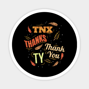 THX Thanks TY Thank You Thankful On Thanksgiving Magnet